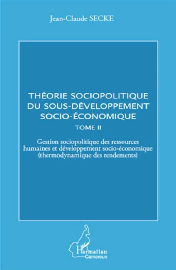 Théorie sociopolitique du sous-développement socio-économique