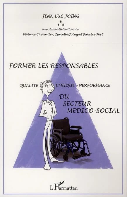 Former les responsables "qualité-éthique-performance" du secteur médico-social