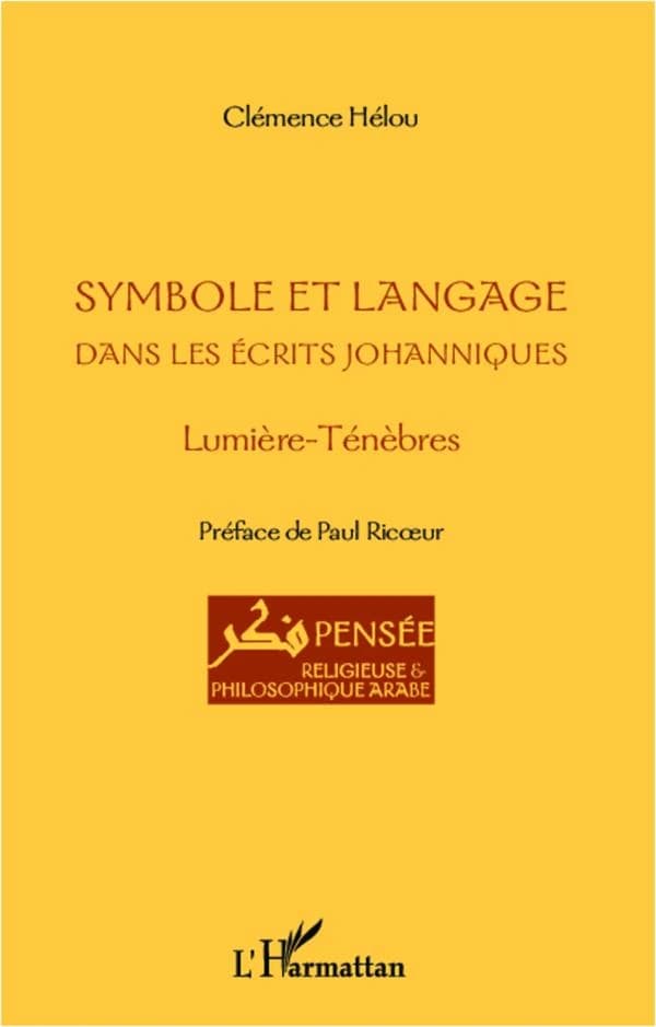 Symbole et langage dans les écrits johanniques : lumière, ténèbres