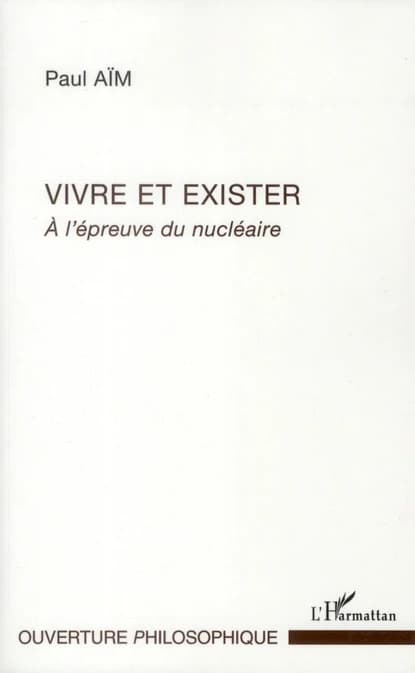 Vivre et exister : à l'épreuve du nucléaire