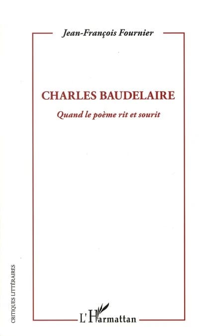 Charles Baudelaire : quand le poème rit et sourit