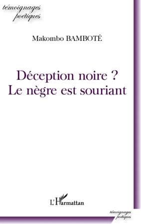 Déception noire ? Le nègre est souriant