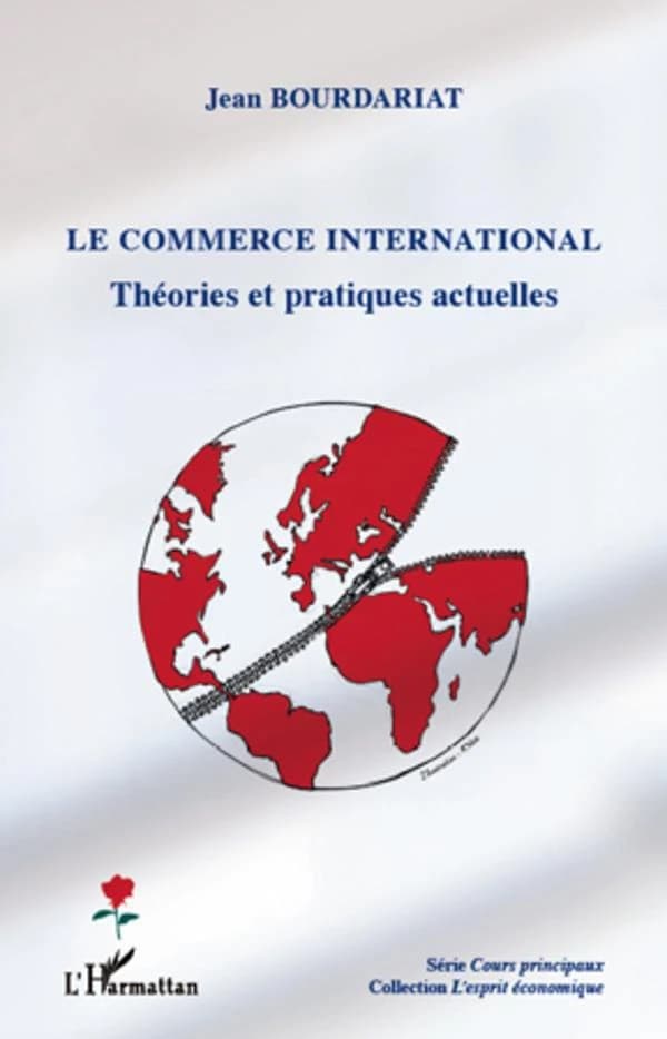 Le commerce international : théories et pratiques actuelles