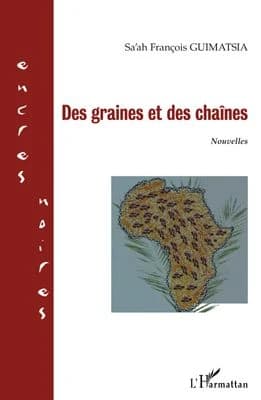 Des graines et des chaînes : nouvelles