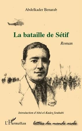 La bataille de Sétif : roman