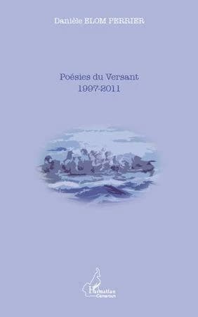 Poésies du Versant : 1997-2011