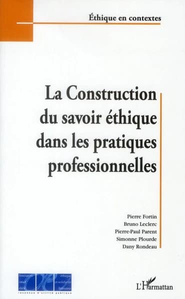 La construction du savoir éthique dans les pratiques professionnelles
