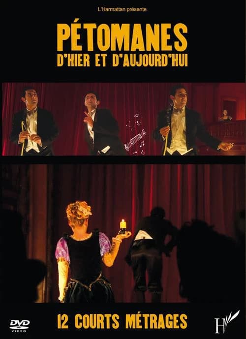 Dvd petomanes d'hier et d'aujourd'hui