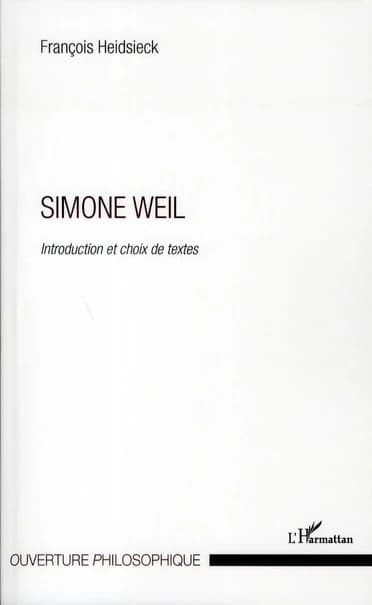 Simone Weil : introduction et choix de textes