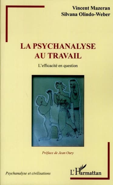 La psychanalyse au travail : l'efficacité en question