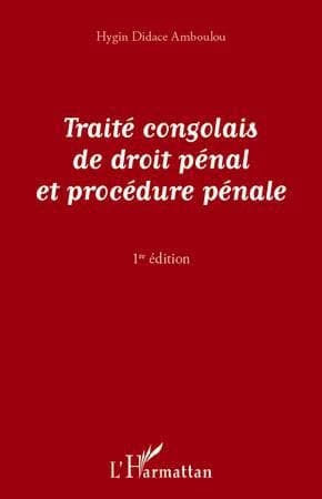 Traité congolais de droit pénal et procédure pénale