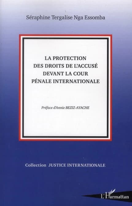 La protection des droits de l'accusé devant la Cour pénale internationale