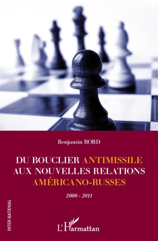 Du bouclier antimissile aux nouvelles relations américano-russes : 2000-2011