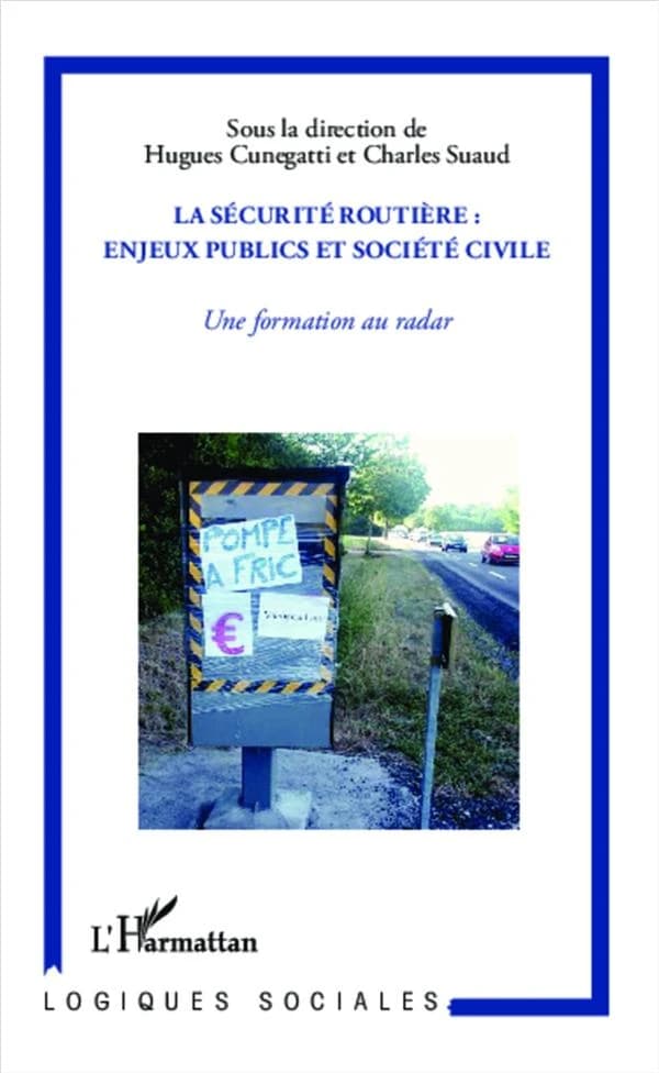 La sécurité routière : enjeux publics et société civile : une formation au radar