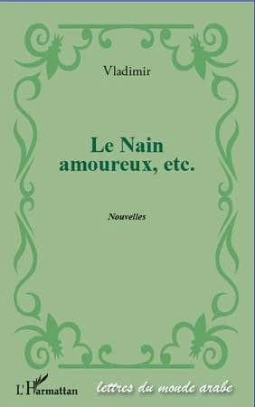 Le nain amoureux, etc. : nouvelles