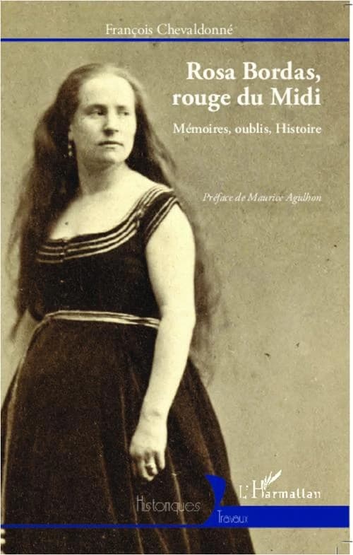 Rosa Bordas, rouge du Midi : mémoires, oublis, histoire