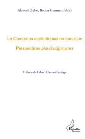 Le Cameroun septentrional en transition : perspectives pluridisciplinaires