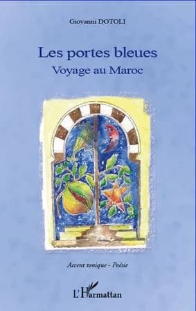 Les portes bleues : voyage au Maroc