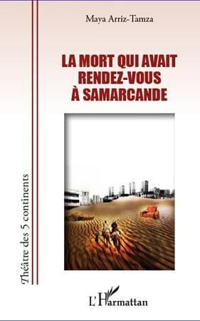 La mort qui avait rendez-vous à Samarcande