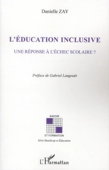 L'éducation inclusive : une réponse à l'échec scolaire ?