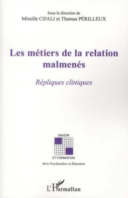 Les métiers de la relation malmenés : répliques cliniques