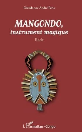 Mangondo, instrument magique : récit