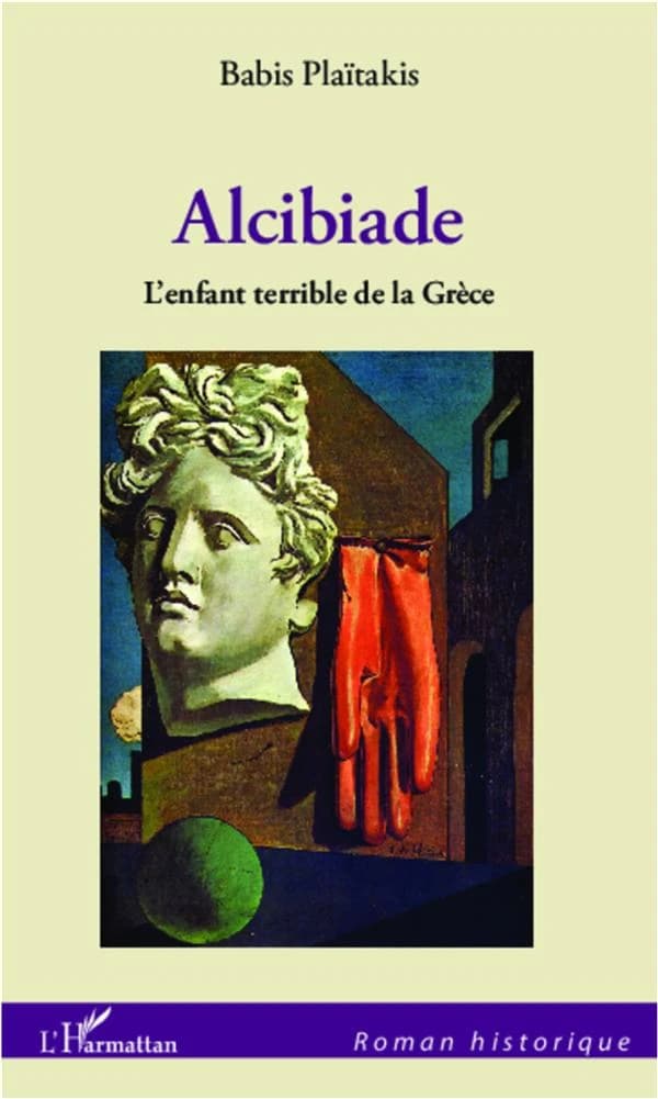 Alcibiade : l'enfant terrible de la Grèce