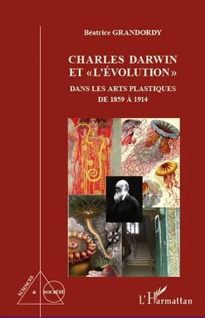 Charles Darwin et l'évolution dans les arts plastiques de 1859 à 1914
