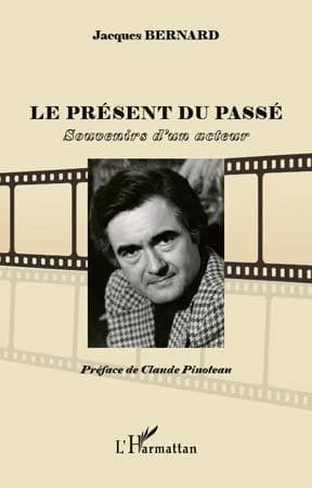 Le présent du passé : souvenirs d'un acteur