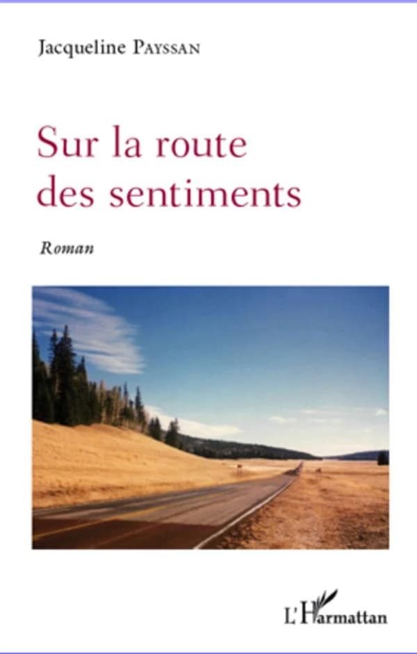 Sur la route des sentiments : roman