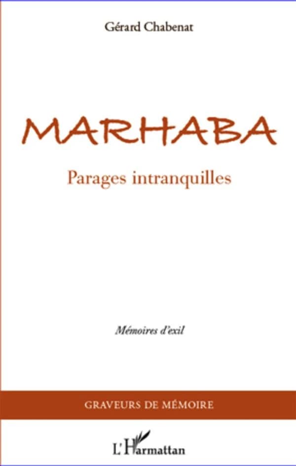 Marhaba : parages intranquilles