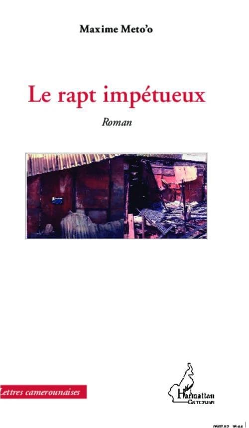 Le rapt impétueux : roman