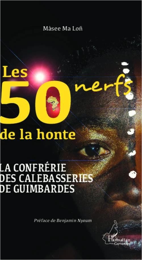 Les 50 nerfs de la honte : la confrérie des calebasseries de guimbardes