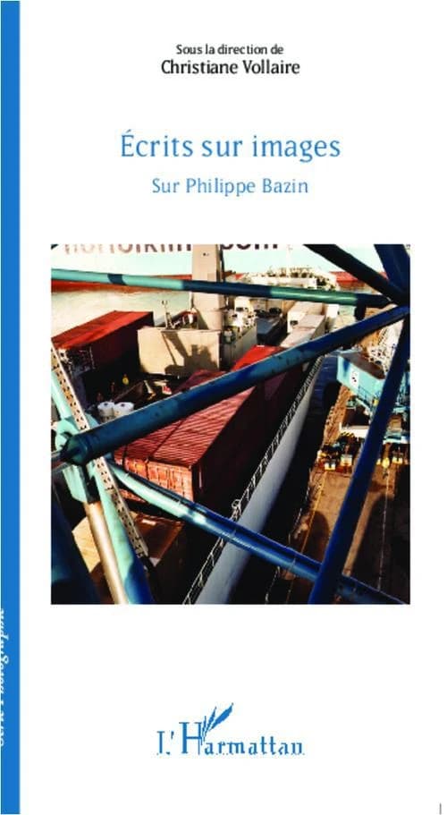 Écrits sur images : sur Philippe Bazin