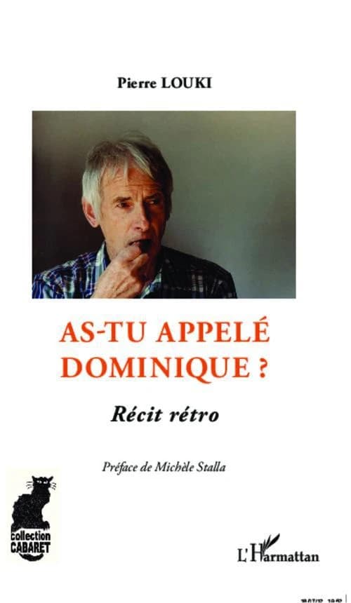 As-tu appelé Dominique ? : récit rétro