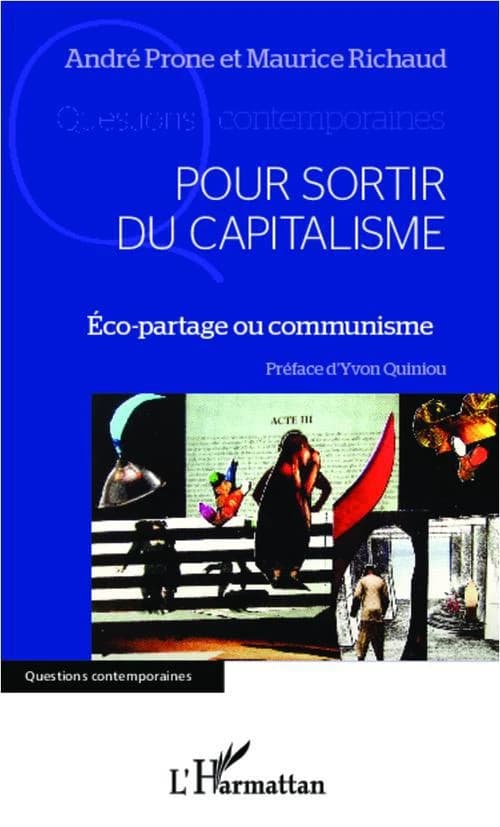Pour sortir du capitalisme : éco-partage ou communisme ?