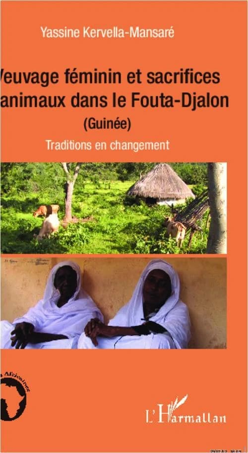Veuvage féminin et sacrifices d'animaux dans le Fouta-Djalon, Guinée : traditions en changement