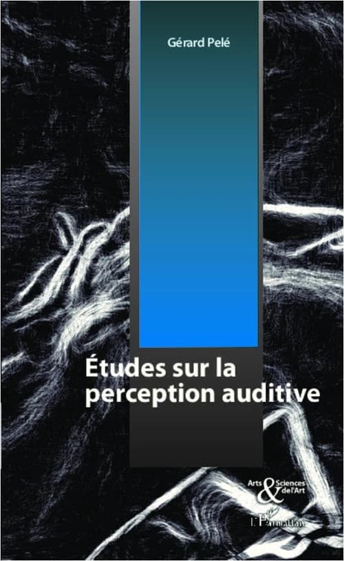 Études sur la perception auditive