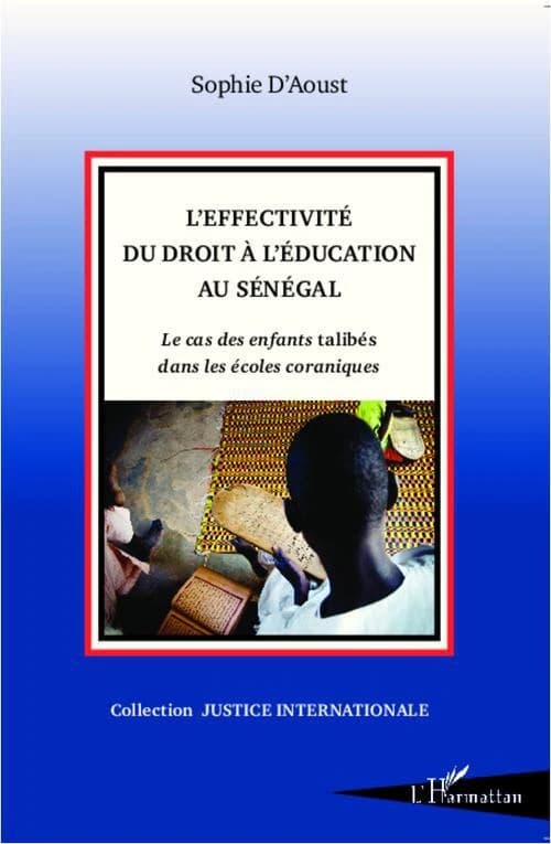 L'effectivité du droit à l'éducation au Sénégal : le cas des enfants talibés dans les écoles coraniques