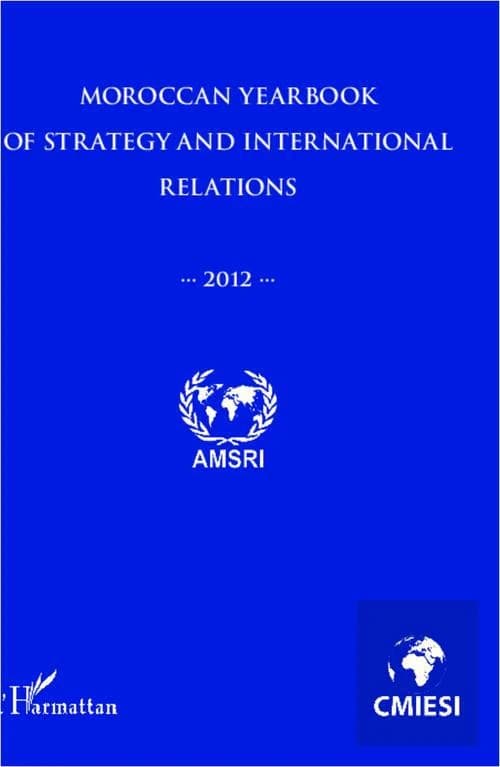 Moroccan yearbook  of strategy and international relations 2012