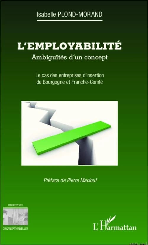 L'employabilité : ambiguïtés d'un concept : le cas des entreprises d'insertion de Bourgogne et Franche-Comté
