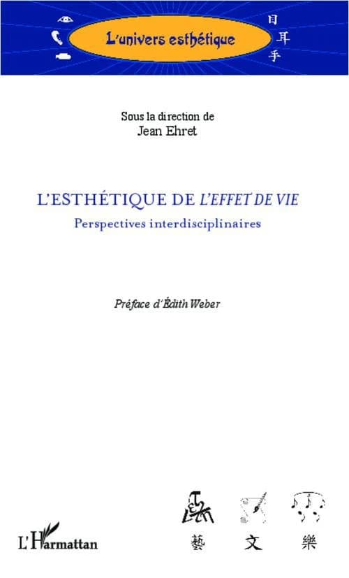 L'esthétique de l'effet de vie : perspectives interdisciplinaires
