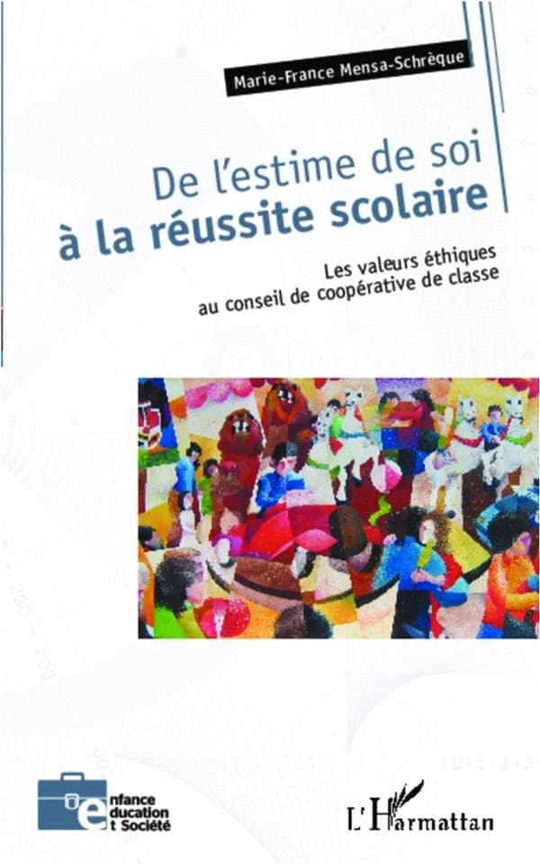 De l'estime de soi à la réussite scolaire : les valeurs éthiques au conseil de coopérative de classe
