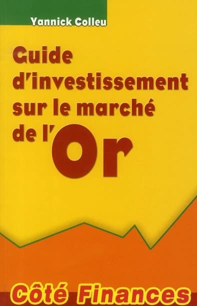 Guide d'investissement sur le marché de l'or