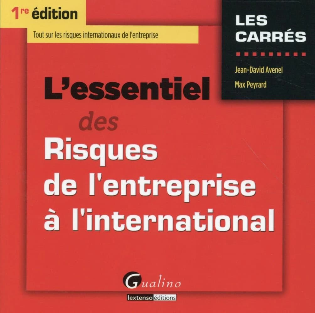 L'essentiel des risques de l'entreprise à l'international