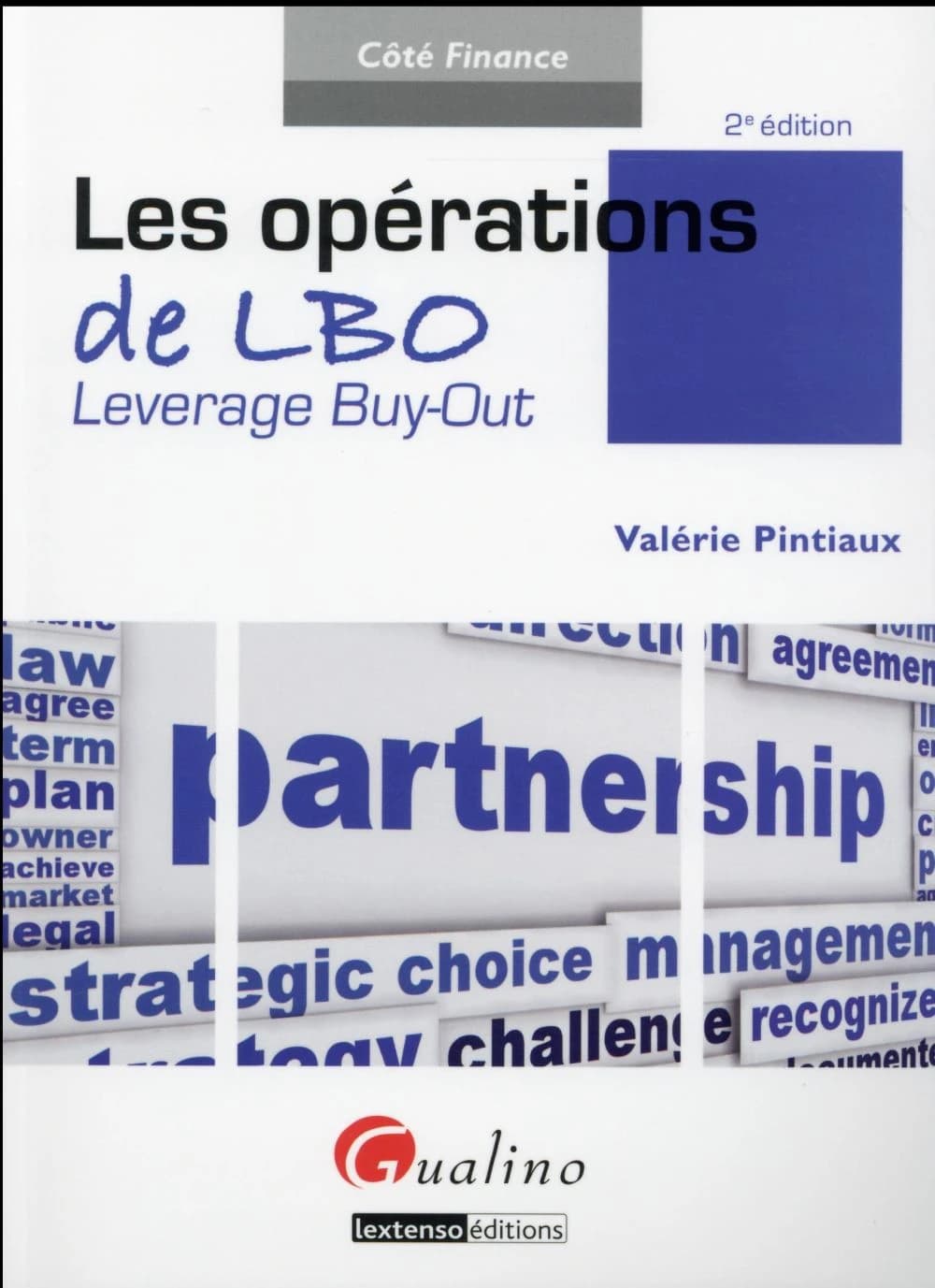 Les opérations de LBO : leverage buy-out (2e éd.) Valérie Pintiaux