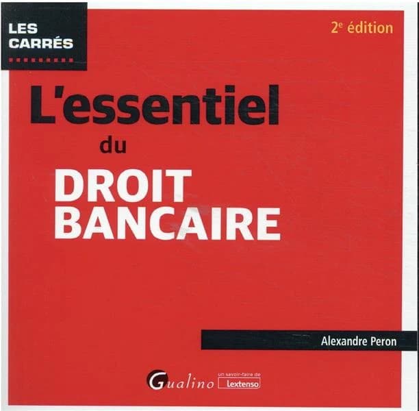 L'essentiel du droit bancaire (2e éd.)