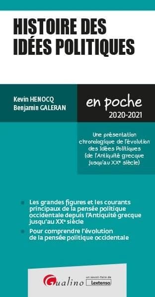 Histoire des idées politiques : une présentation chronologique de l'évolution des idées politiques, de l'Antiquité grecque jusqu'au XXe siècle ([Éd.] 2020-2021) Kevin Henocq, Benjamin Galeran