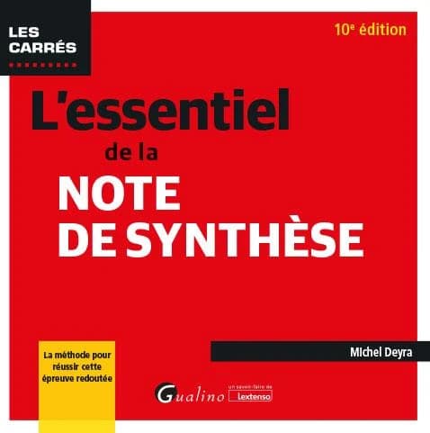 L'essentiel de la note de synthèse (10e éd.) Michel Deyra