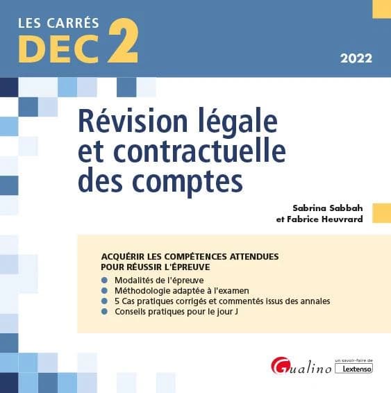 Révision légale et contractuelle des comptes ([Éd.] 2022) Sabrina Sabbah et Fabrice Heuvrard